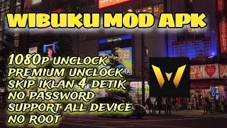 WIBUKU MOD PREMIUM APK 1080P UNCLOCK [upl. by Supple]