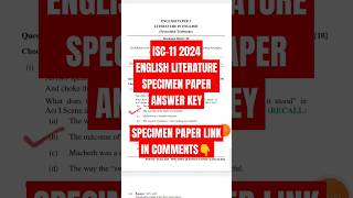 ISC 11 English Literature Specimen Paper 2024 Answer Key [upl. by Resneps677]