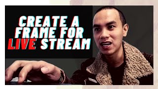 CREATING A FRAME FOR YOUR FACEBOOK LIVE STREAM FILIPINOTAGALOG 2020 [upl. by Tova]