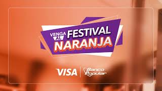 Festival Naranja VISA  Banco Popular [upl. by Stormi]