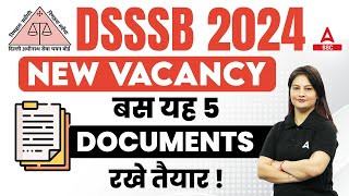 DSSSB Documents Required  DSSSB Vacancy 2024 Form Fill Up [upl. by Ehgit766]