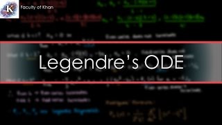 Solving ODEs by Series Solutions Legendres ODE [upl. by Dumanian444]