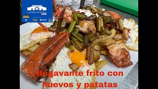 Bogavante frito con huevos y patatas [upl. by Haggai]