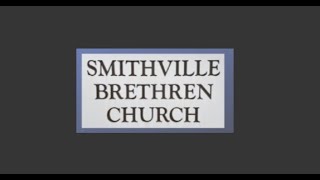 Smithville Brethren Church Live Stream [upl. by Nnaaihtnyc]