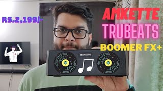 Amkette TrueBeats BoomerFX  Unboxing and Review  Best budget WirelessBluetooth Speaker [upl. by Christine]