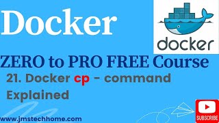 21 Docker cp command explained  Docker Zero to Pro The Ultimate Free Course for Beginners [upl. by Repooc]