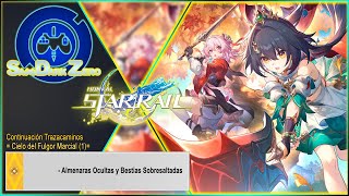 Honkai Star Rail  Almenaras Ocultas y Bestias Sobresaltadas  Continuación Trazacaminos [upl. by Aerdnod]