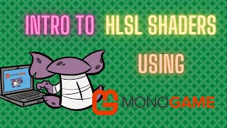 Intro to HLSL in MonoGame  MonoGame Shaders 1 [upl. by Lashonde364]