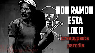 El Chavo del 8  la locura de don ramon  creepypasta [upl. by Selokcin875]