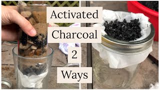 ACTIVATED CHARCOAL 2 WAYS  WATER PURIFICATION Prepping 365 325 [upl. by Shultz]