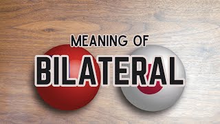 What is the meaning of Bilateral [upl. by Delphine]