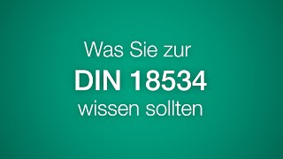 Was Sie zur DIN 18534 wissen sollten [upl. by Eiramac]