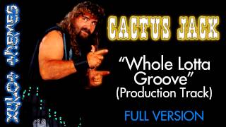 Cactus Jacks WWE theme  quotWhole Lotta Groovequot Production Track Full Version [upl. by Iolenta]