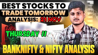 Best Intraday Stocks  21 NOVEMBER 2024  Stocks to buy tomorrow  Detail Market Analysis [upl. by Av]