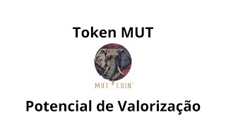 Potencial de Valorização do Token MUT [upl. by Eleni]