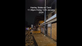 Hanley After Dark The Empty Streets of StokeonTrent [upl. by Hershell]