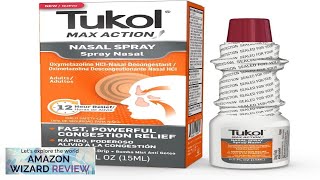 TUKOL Max Action 12Hour Congestion Sinus amp Allergy Relief Nasal Spray 05 Review [upl. by Athiste]