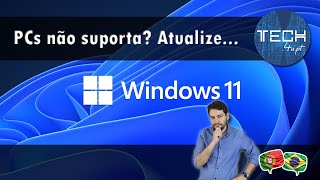 Atualizar para o Windows 11 num PC que não suporta [upl. by Einneb]