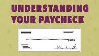 Understanding Your Paycheck [upl. by Liew]