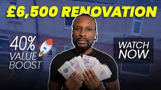 How I Boosted Property Value by 40 with Just £6500 A StepbyStep Refurbishment Guide [upl. by Eatnuahc]