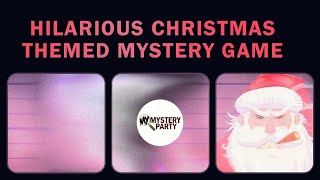 Bad Santa  My Mystery Party [upl. by Donaugh142]