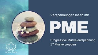 Bist du verspannt Muskelentspannung für den ganzen Körper  PME nach Jacobson  17 Muskelgruppen [upl. by Imas399]