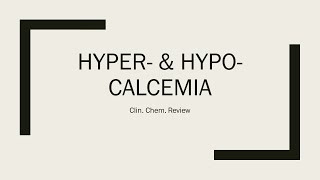 Calcium hypercalcemia and hypocalcemia  clinical chem lab tests review [upl. by Herminia]