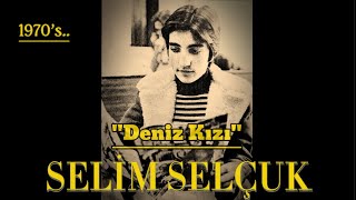 SELİM SELÇUK quotDENİZ KIZIquot 1970LERDEN BESTELERİM ENSTRÜMANTAL selimselçuk composer drummer [upl. by Walling]