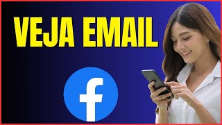 COMO VER O EMAIL DO FACEBOOK [upl. by Lapointe]