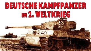 Deutsche Kampfpanzer im 2 Weltkrieg Originalaufnahmen  Komplette WW2Dokumentation auf Deutsch [upl. by Nnaesor]