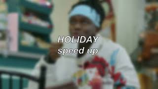 KSI  Holiday  Speed Up [upl. by Lleroj]