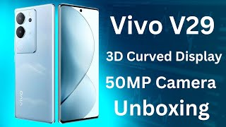 Vivo V29 5G Unboxing First Impression amp 3D Curved Display [upl. by Amliv]