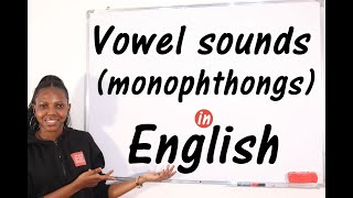 Vowel Sounds Monophthongs Pure Vowels  All You Need to Know [upl. by Ayalat359]