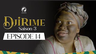 Série  Djirime  Saison 3  Episode 14 [upl. by Sashenka42]