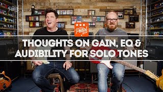 Solo Tones Thoughts On Gain EQ amp Audibility  That Pedal Show [upl. by Mauretta10]