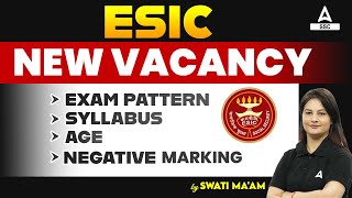 ESIC Recruitment 2023  ESIC Syllabus Exam Pattern Age Eligibility Negative Marking Full Details [upl. by Chloris542]