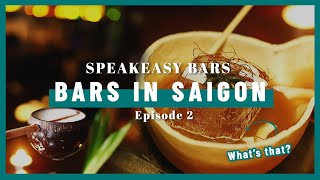 BARS IN SAIGON Speakeasy Hidden Bars in Ho Chi Minh City Vietnam Ep2 [upl. by Petie896]