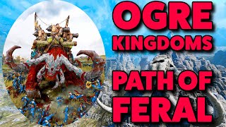 Ogre Kingdoms Path of Feral Mod Spotlight [upl. by Lail481]