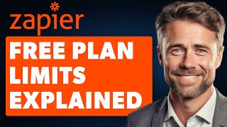 Zapier Free Plan Limits Explained Full 2024 Guide [upl. by Zink]