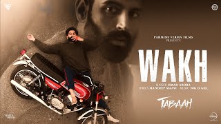 Wakh  Parmish Verma  Wamiqa Gabbi  Latest Punjabi Songs 2024  Tabaah Releasing 18 Oct [upl. by Yleak]