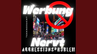 Werbung Nervt [upl. by Haney305]