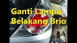 HONDA BRIO  CARA MENGGANTI LAMPU BELAKANG [upl. by Dinin]