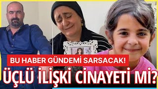 NARİN DAVASI ÜÇLÜ İLİŞKİ CİNAYETİ Mİ NARİN DAVASINA YAYIN YASAĞI MI GELDİ [upl. by Bottali]