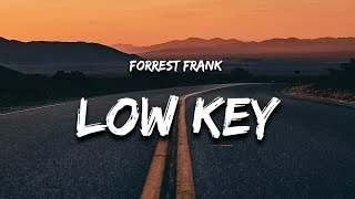 ForrestnFrank  LOW KEYLyrics [upl. by Eleynad]