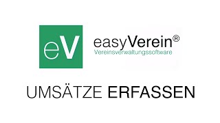 7 Umsätze erfassen  easyVerein Schulungsvideos [upl. by Brendan]