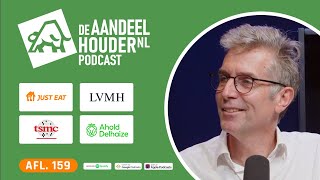 Just Eat LVMH ETF Beleggen Rente Ahold Delhaize amp TSMC  DeAandeelhouder Podcast Afl 159 [upl. by Eiveneg127]