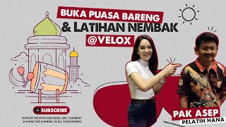 BUKA PUASA BERSAMA VELOX amp LATIHAN NEMBAK [upl. by Ahsik]