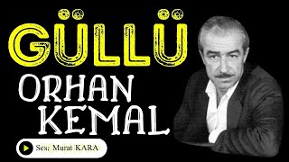 quotGÜLLÜquot Orhan Kemal  Türk Edebiyatı Klasikleri  Sesli Kitap Dinle [upl. by Svirad86]