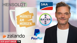 Märkte am Morgen PayPal Munich Re Bayer SMA Solar Hensoldt Zalando [upl. by Yim]