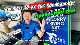 Struggling with Roundabouts on Your HGV Test When is the Perfect Time to Go Expert Tips [upl. by Hatnamas]